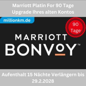 Marriott Platinum Elite 90 Tage, 15 Nächte,Gültig bis 29.2.2028