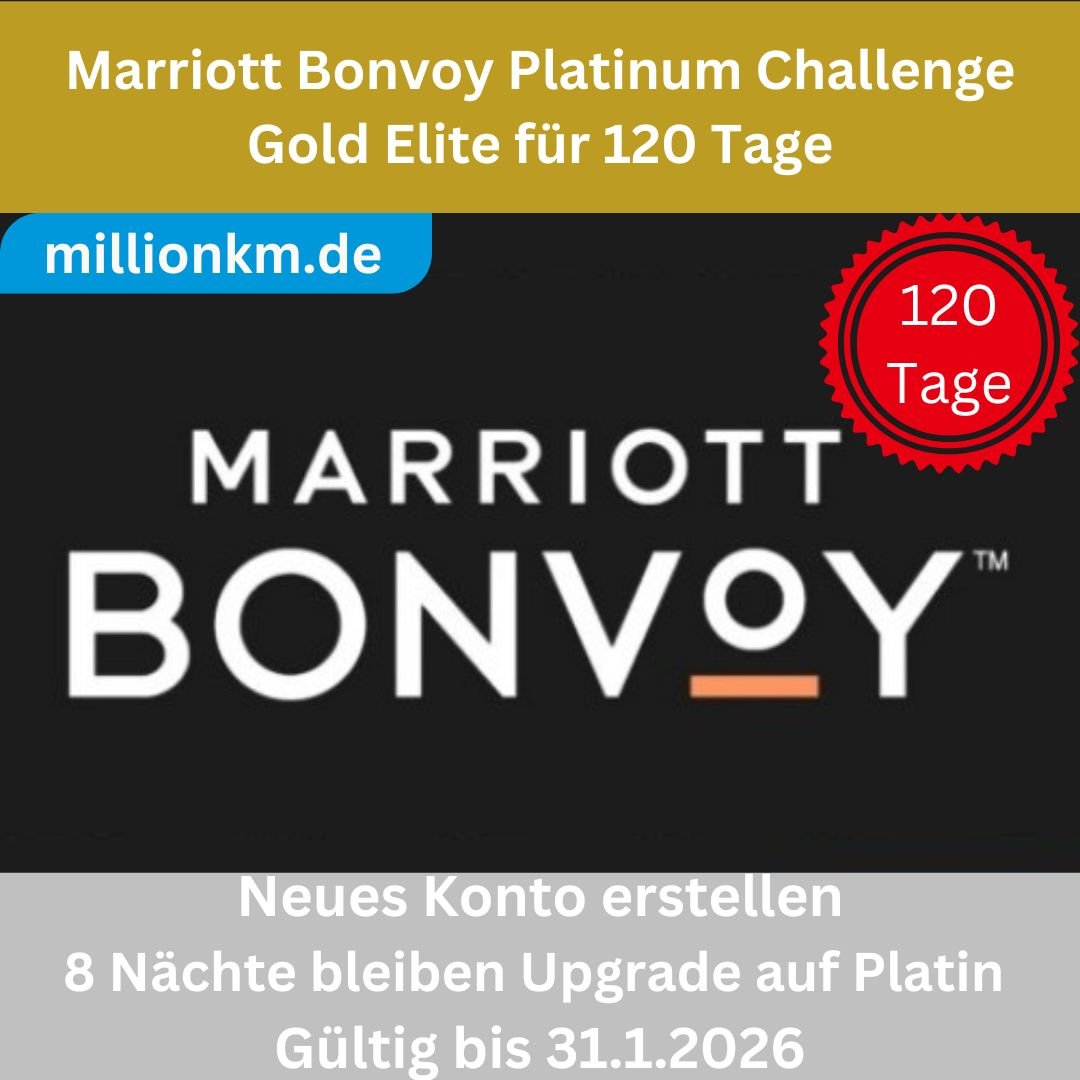 Marriott Platinum Challenge & Gold Elite 120 Tage, 8 Nächten Upgrade