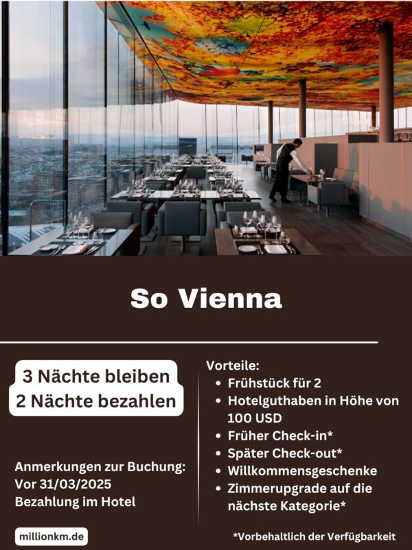 So Vienna 3 Nächte bleiben 2 Nächte bezahlen, Kostenloses Frühstück, USD 100 Hotelguthaben und mehr