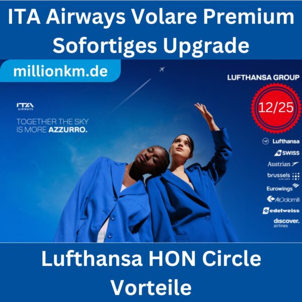 Lufthansa HON Circle Vorteile (gültig bis 12/2025, 1 Tag Bearbeitung, Loungezugang & Fast Track)-ITA Airways Volare Premium Upgrade