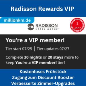Radisson VIP Status Upgrade 2 Jahre: Sofortige Elite-Vorteile & Kostenloses Frühstück in 1 Woche