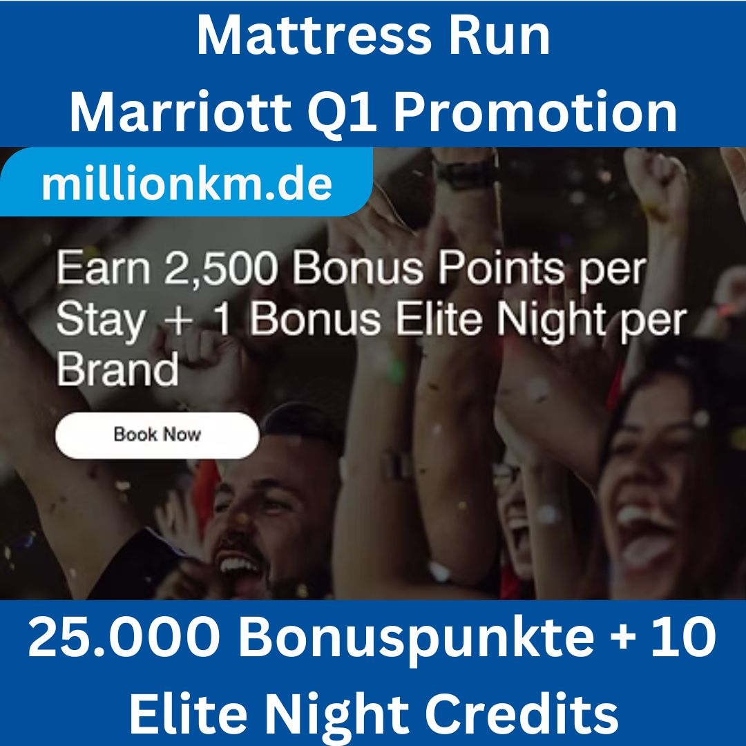 Marriott Mattress Run 2026 – 10 Nächte in 10 Marken | 25.000 Bonuspunkte + 10 Elite Night Credits